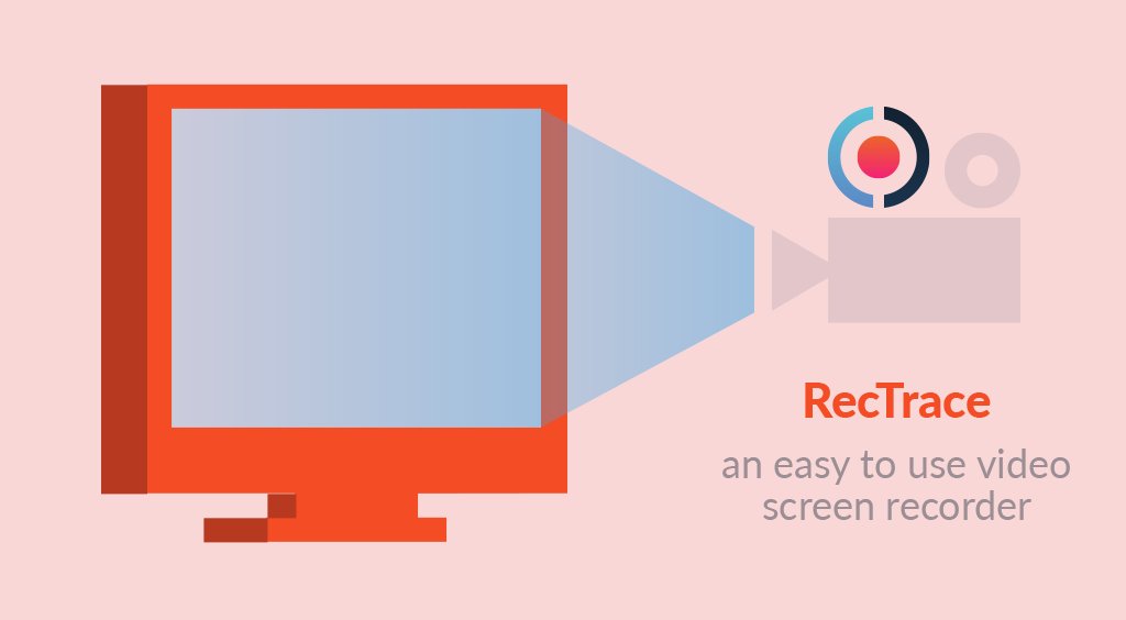 Why RecTrace Screen Recording