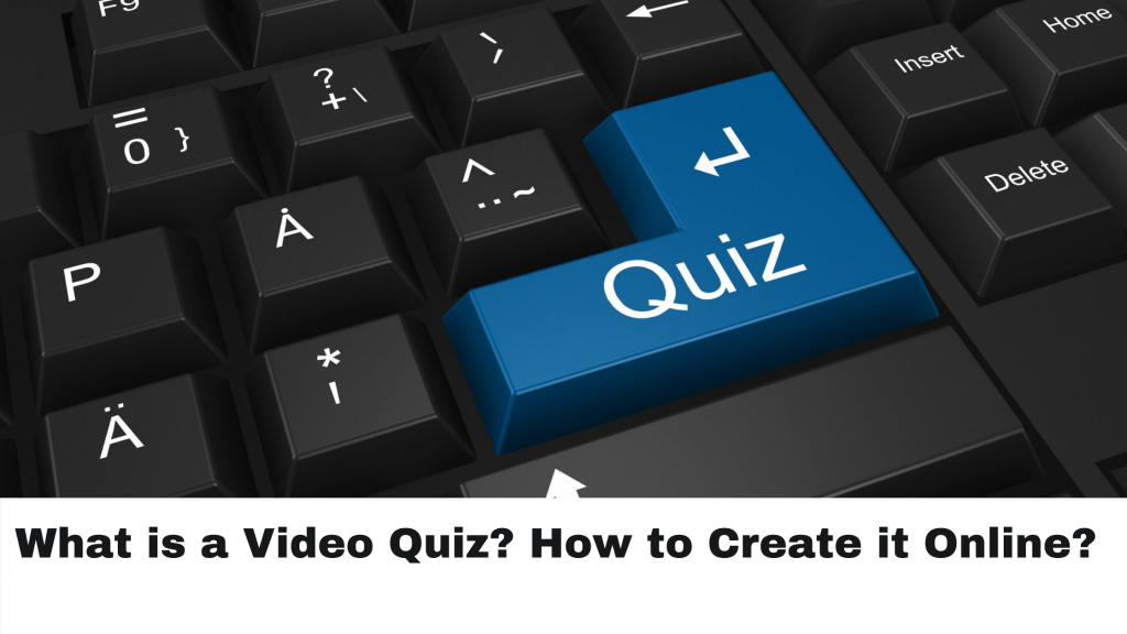 what-is-a-video-quiz-how-to-create-it-online